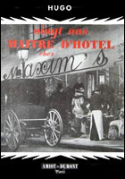 Vingt ans maître d'hôtel chez Maxim's, Hugo, Amiot-Dumont, 1951.