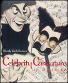 Celebrity Caricature in America, Wendy Wick Reaves, Yale University Press, avril 1998.