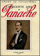 Cinquante ans de panache, A. de Fouquières, P. Horay, 1951.
