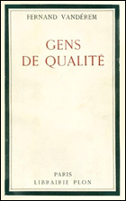 Gens de qualité, Fernand Vandérem, Plon, 1938.